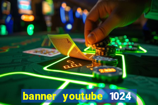 banner youtube 1024 x 576